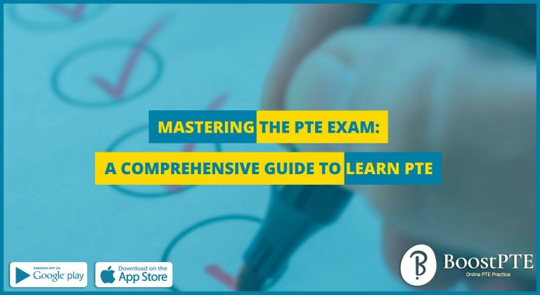 Mastering The PTE Exam: A Comprehensive Guide To Learn PTE